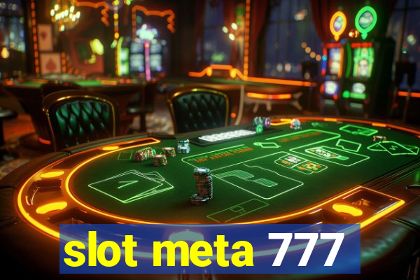 slot meta 777